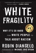 Image for White Fragility: Why It's So Hard for White People to Talk About Racism