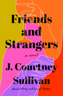 Image for Friends and Strangers: A novel