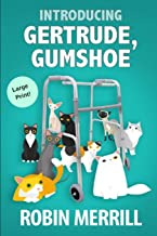 Image for Introducing Gertrude, Gumshoe: Large Print Edition