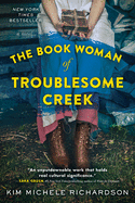 Image for The Book Woman of Troublesome Creek (Thorndike Press Large Print Basic)