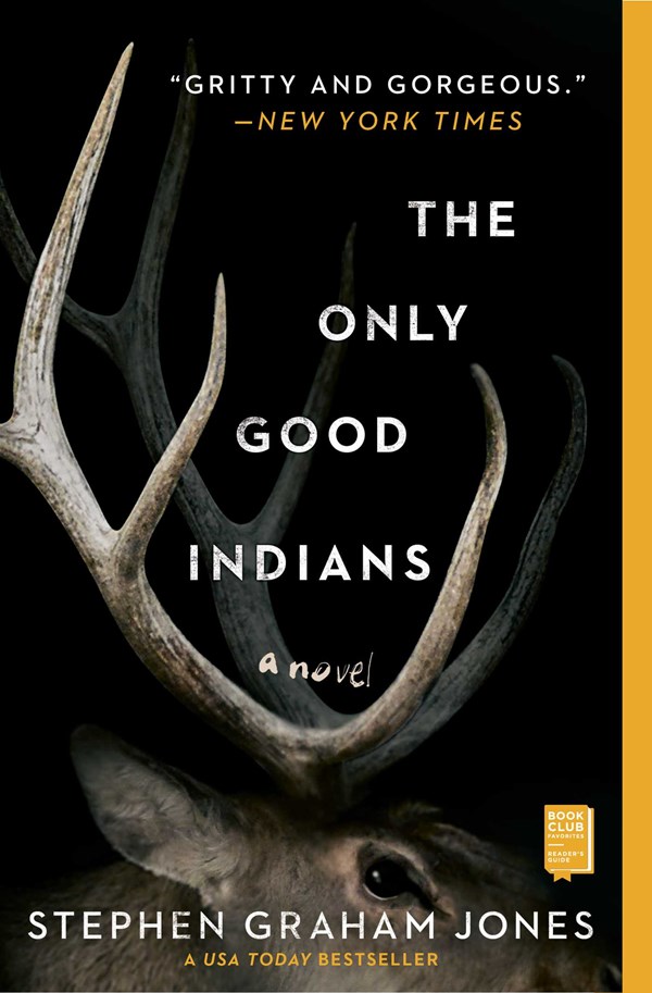 Image for Only Good Indians: A Novel