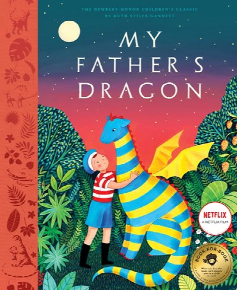 Image for My Father's Dragon: A Deluxe Illustrated Edition -Newbery-Honor Classic