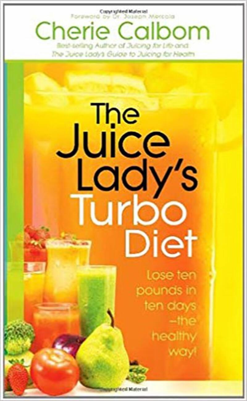 Image for Juice Lady's Turbo Diet: Lose Ten Pounds in Ten Days?the Healthy Way!