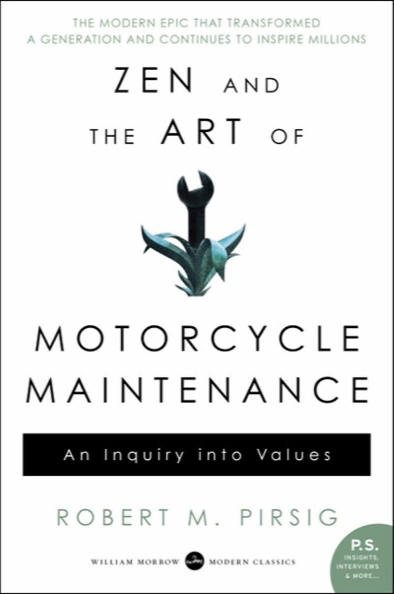 Image for Zen and the Art of Motorcycle Maintenance: An Inquiry Into Values