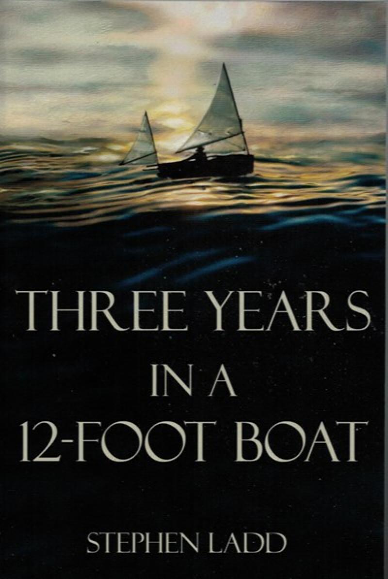 Image for Three Years in a 12-Foot Boat