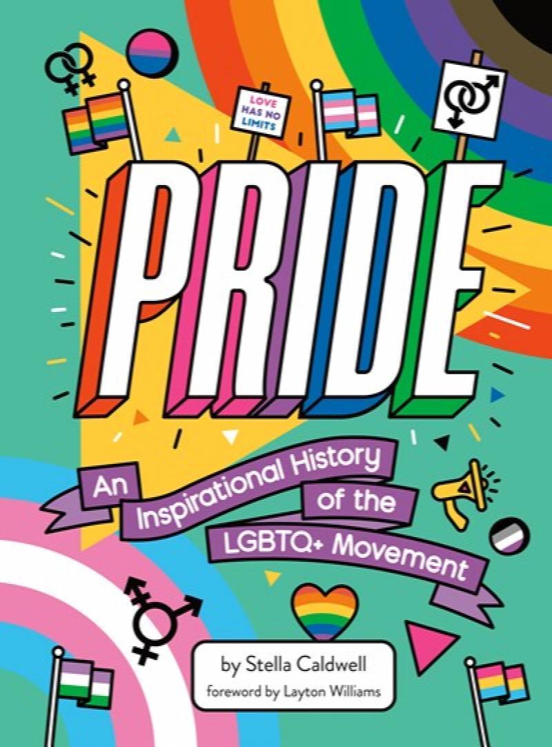 Image for Pride: An Inspirational History of the LGBTQ+ Movement