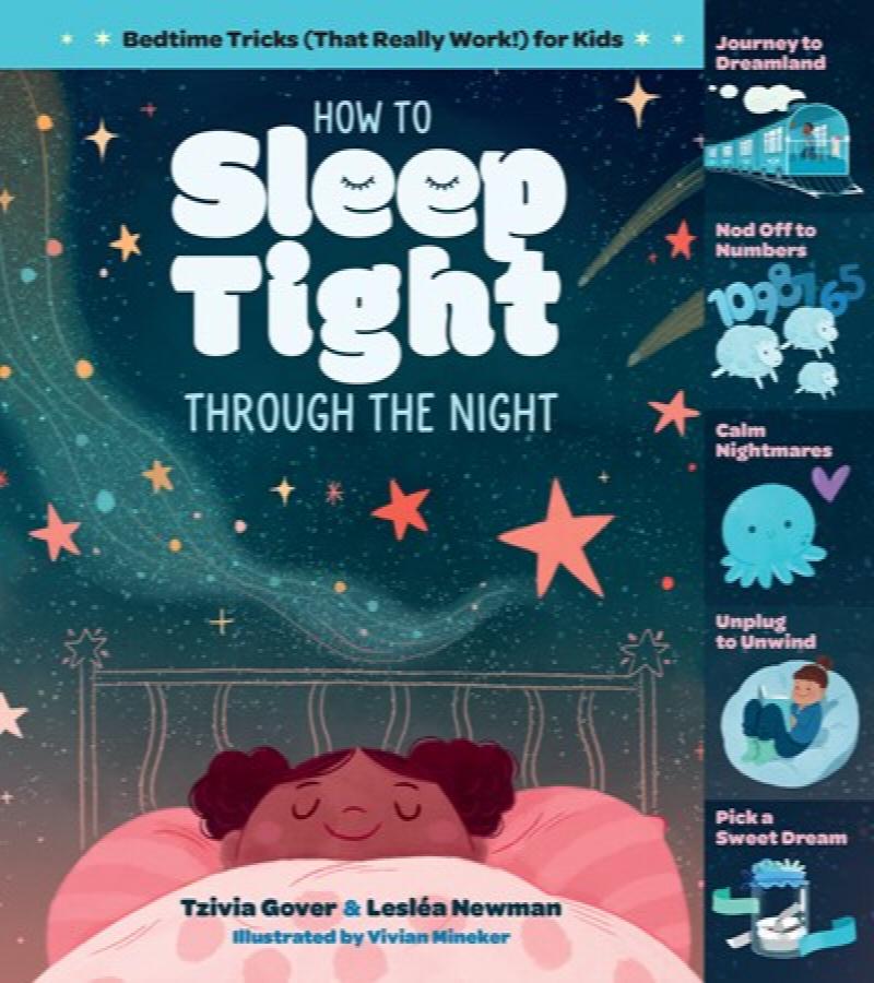 Image for How to Sleep Tight through the Night: Bedtime Tricks (That Really Work!) for Kids