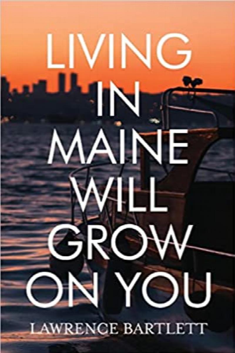 Image for Living in Maine Will Grow on You