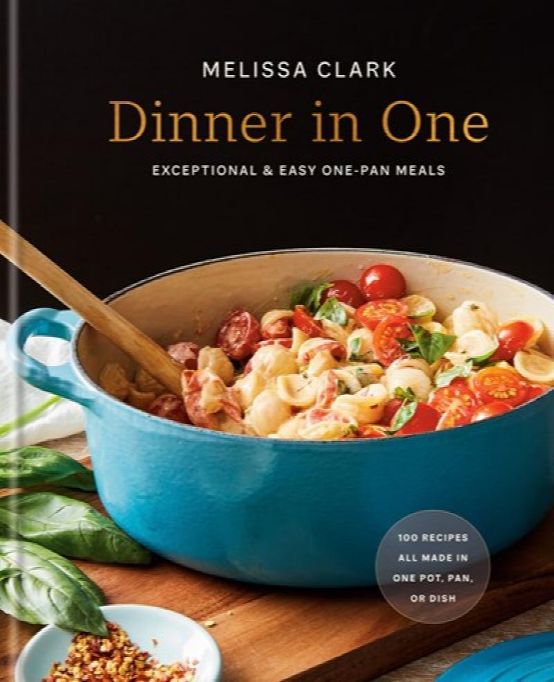 Image for Dinner in One: Exceptional & Easy One-Pan Meals: A Cookbook