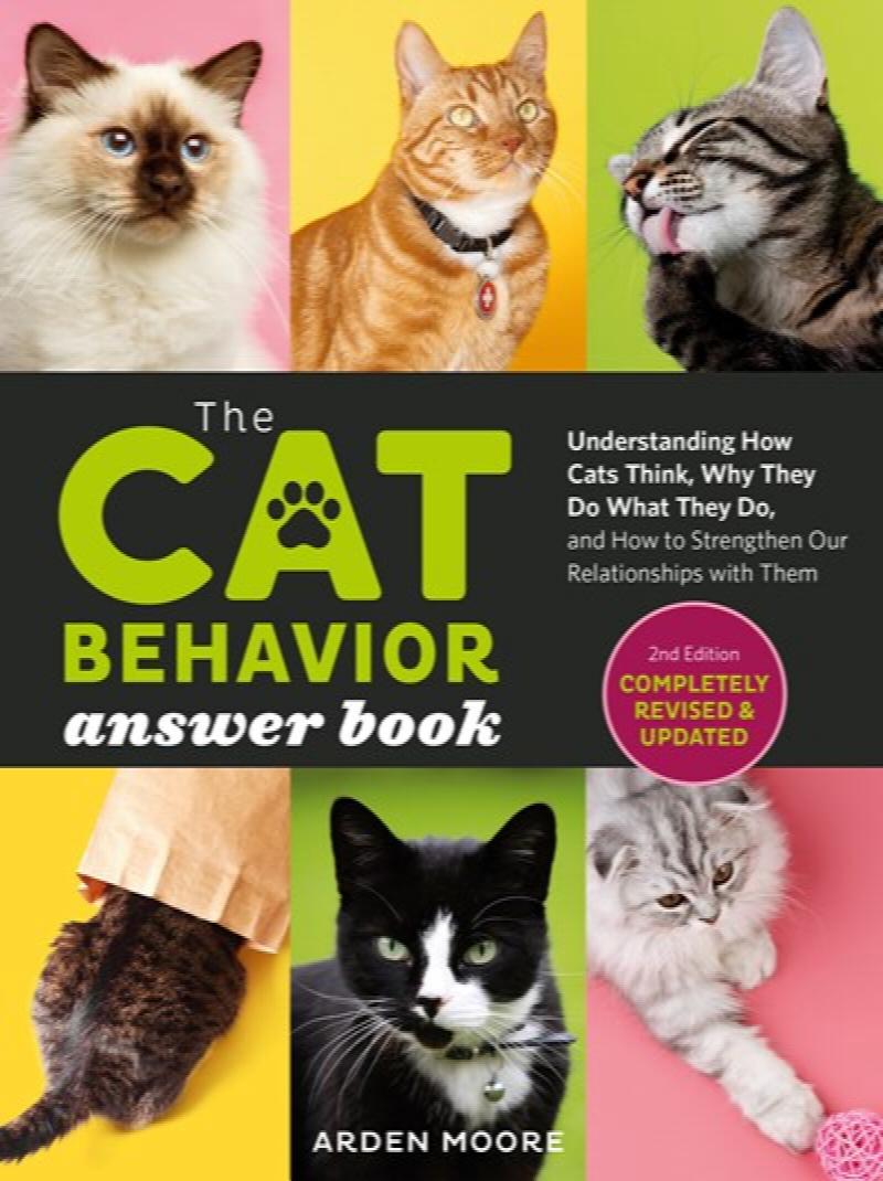 Image for Cat Behavior Answer Book, 2nd Edition: Understanding How Cats Think, Why They Do What They Do, and How to Strengthen Our Relationships with Them
