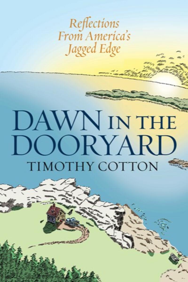 Image for Dawn in the Dooryard: Reflections from the Jagged Edge of America