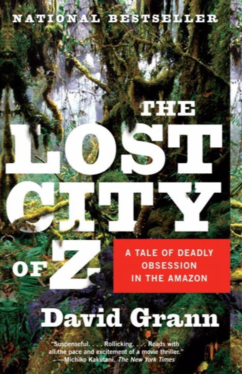 Image for Lost City of Z: A Tale of Deadly Obsession in the Amazon