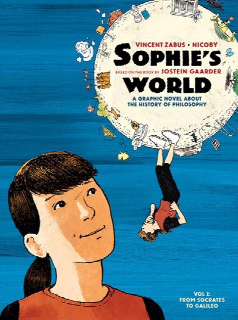 Image for Sophie's World: A Graphic Novel About the History of Philosophy Vol I: From Socrates to Galileo