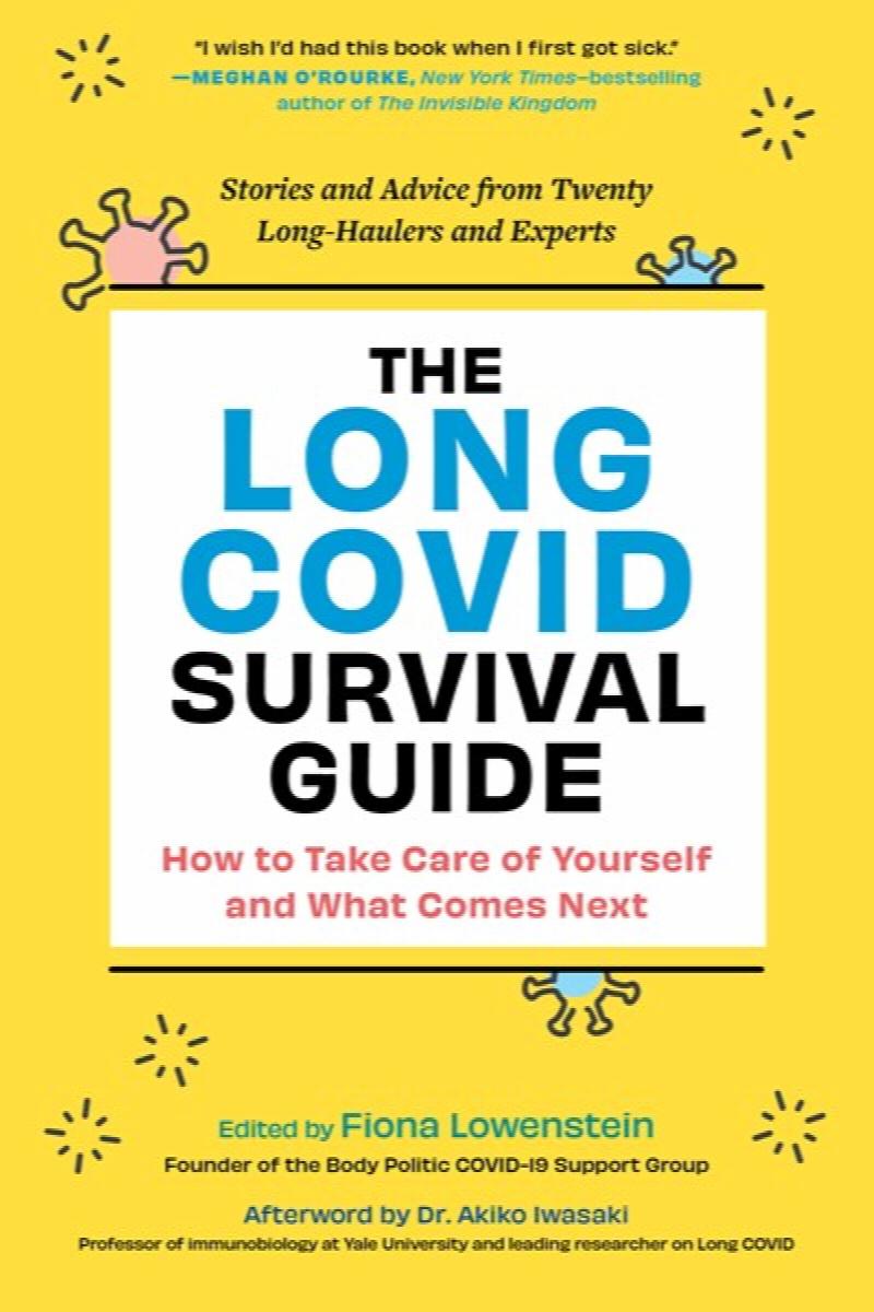 Image for Long COVID Survival Guide: Stories and Advice from Twenty Long-Haulers and Experts