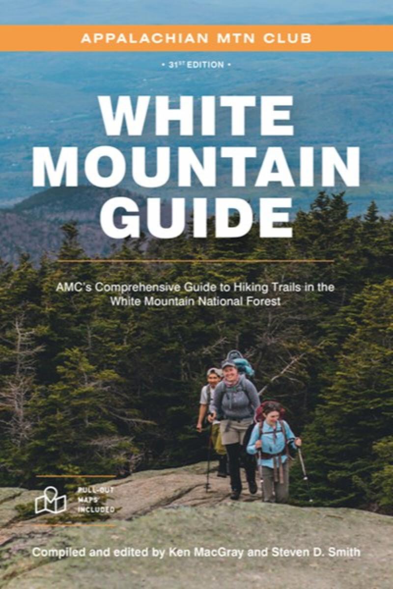 Image for White Mountain Guide: AMC's Comprehensive Guide to Hiking Trails in the White Mountain National Forest