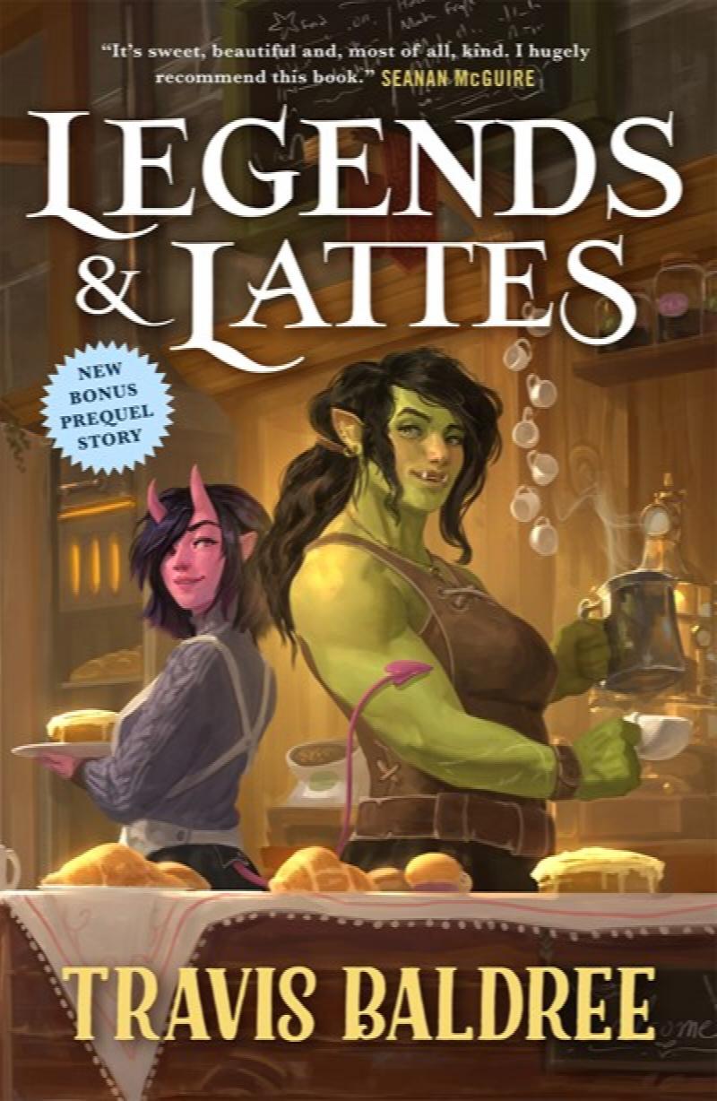 Image for Legends & Lattes: A Novel of High Fantasy and Low Stakes