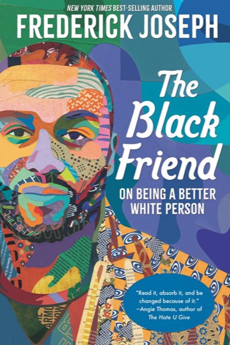 Image for Black Friend: On Being a Better White Person