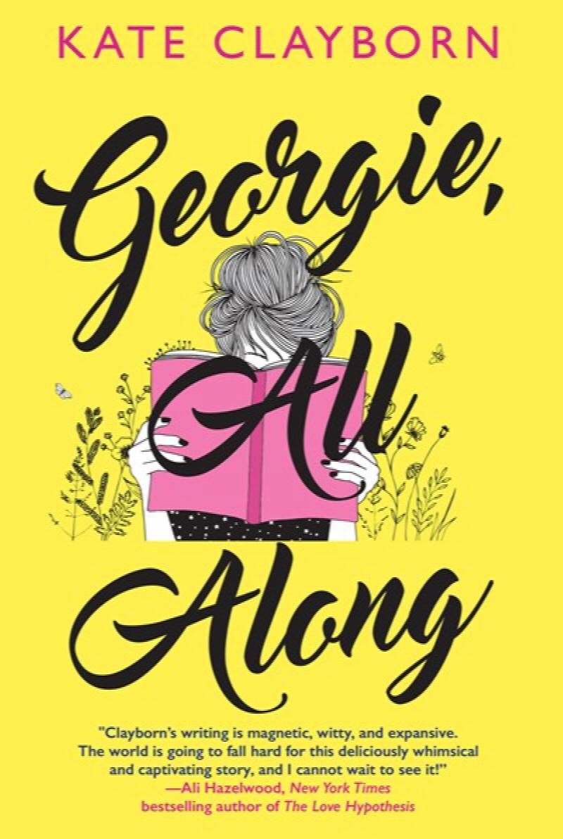 Image for Georgie, All Along: An Uplifting and Unforgettable Love Story