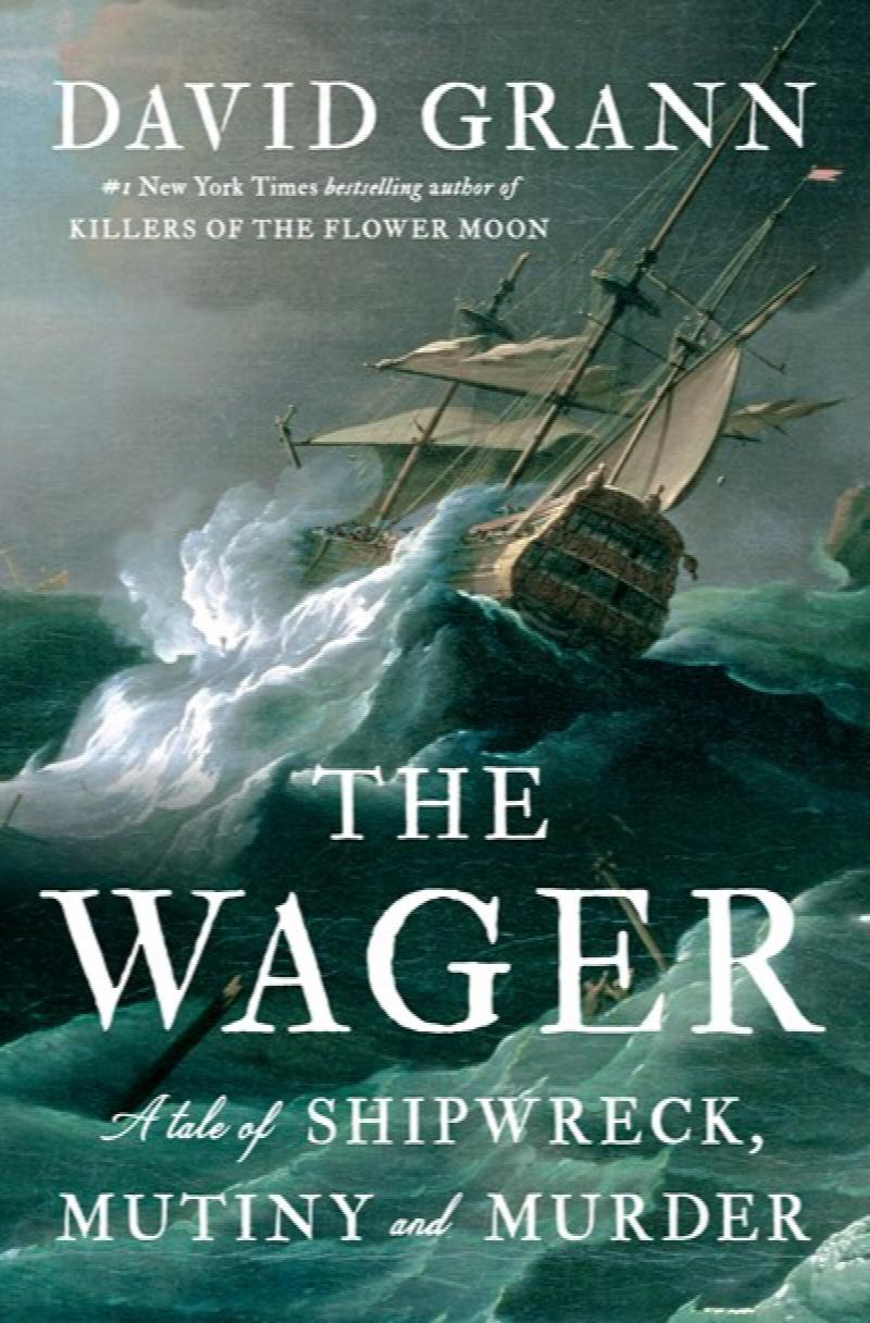 Image for Wager: A Tale of Shipwreck, Mutiny and Murder