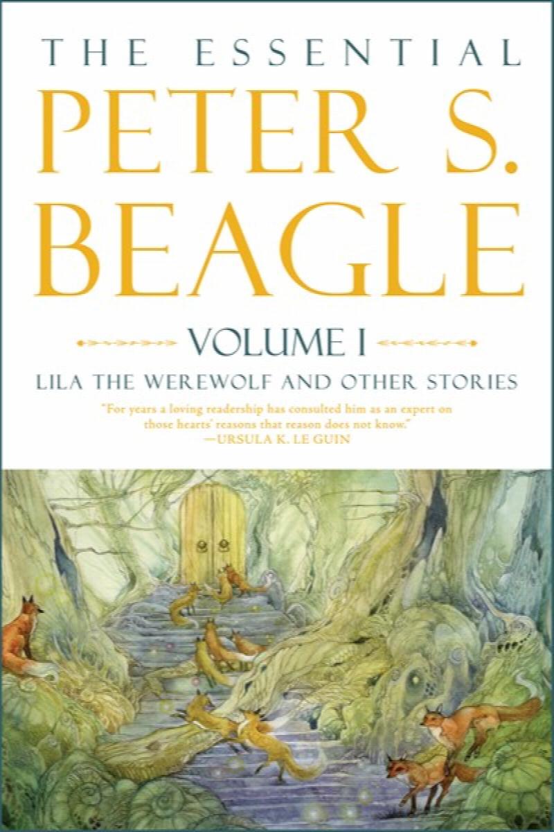 Image for Essential Peter S. Beagle, Volume 1: Lila the Werewolf and Other Stories