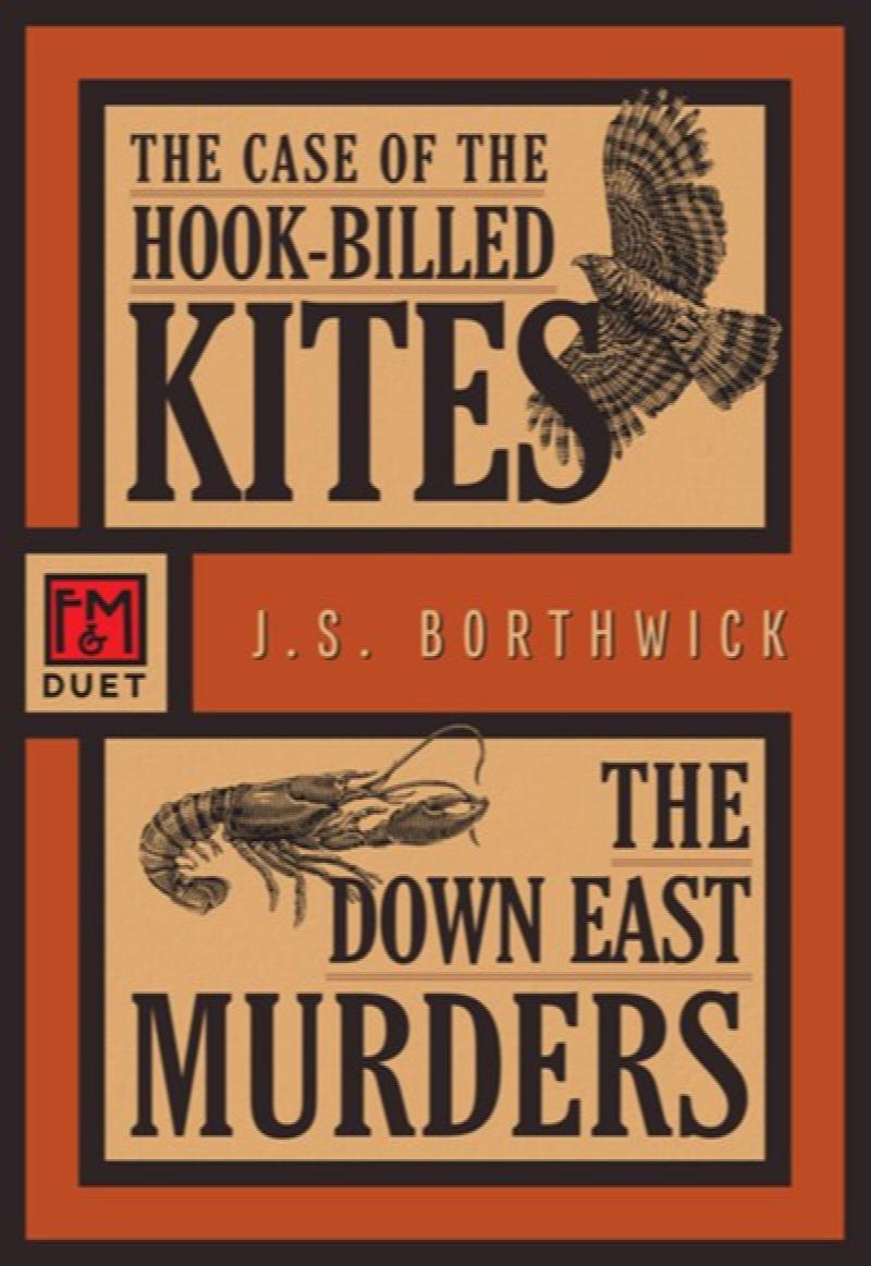 Image for Case of the Hook-Billed Kites/The Down East Murders: An F&M Duet (Sarah Deane, 1 & 2)