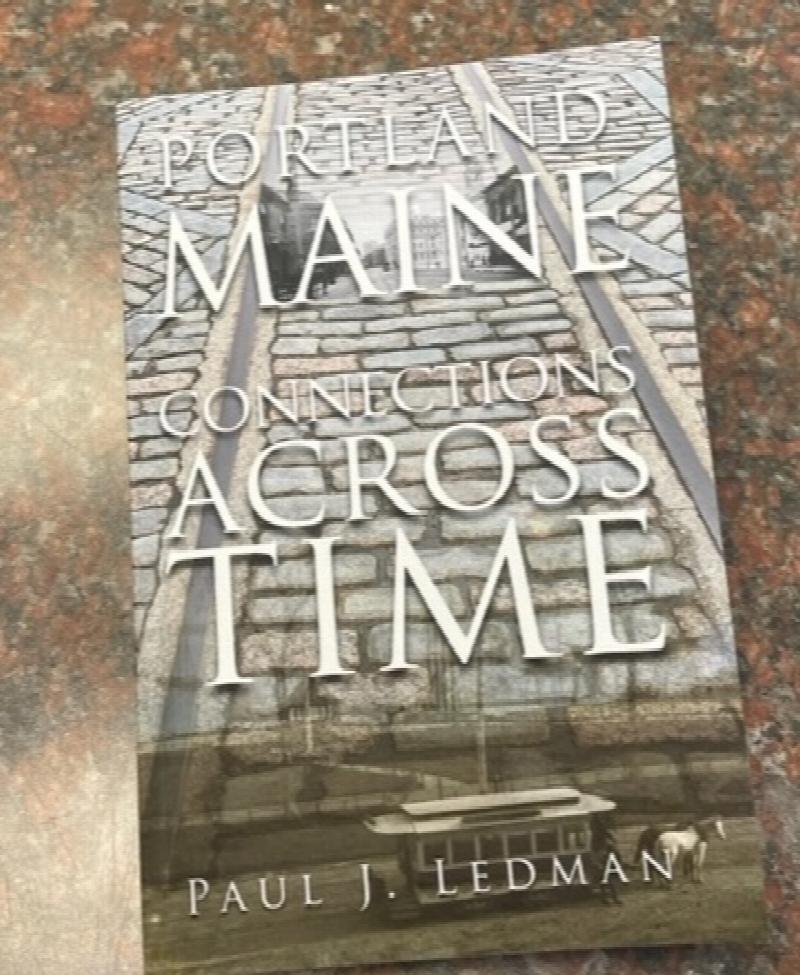Image for Portland Maine: Connections Across Time