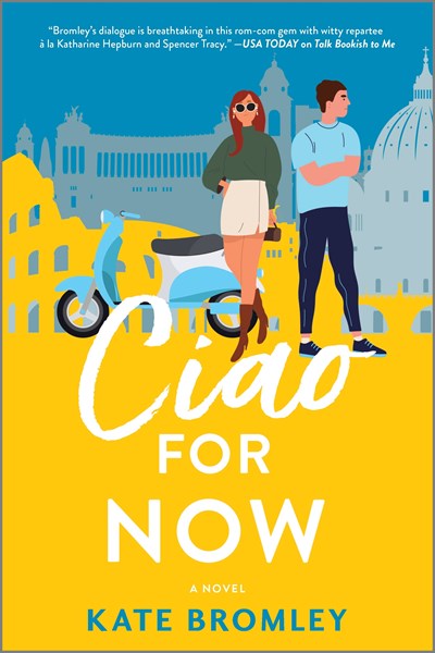Image for Ciao For Now: A Romantic Comedy